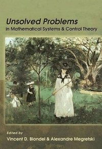 bokomslag Unsolved Problems in Mathematical Systems and Control Theory