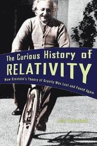 bokomslag The Curious History of Relativity