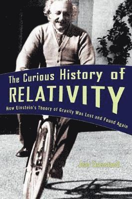 Jean Eisenstaedt - Curious History of Relativity, Inbunden