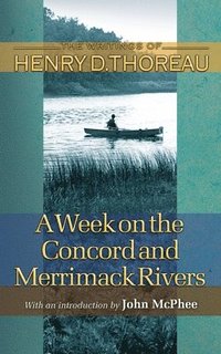 bokomslag A Week on the Concord and Merrimack Rivers
