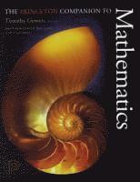 Timothy Gowers, June Barrow-Green, Imre Leader - Princeton Companion to Mathematics, Inbunden