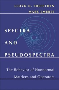 bokomslag Spectra and Pseudospectra
