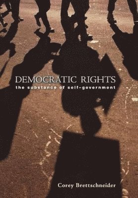Corey Brettschneider - Democratic Rights, Inbunden