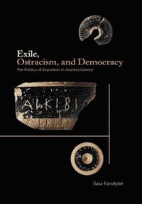 bokomslag Exile, Ostracism, and Democracy