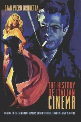 Gian Piero Brunetta - History of Italian Cinema, Häftad