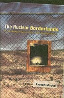 bokomslag The Nuclear Borderlands: The Manhattan Project in Post-Cold War New Mexico