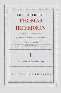 bokomslag The Papers of Thomas Jefferson, Retirement Series, Volume 1