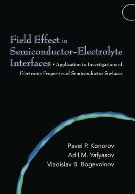 Field Effect in Semiconductor-Electrolyte Interfaces 1