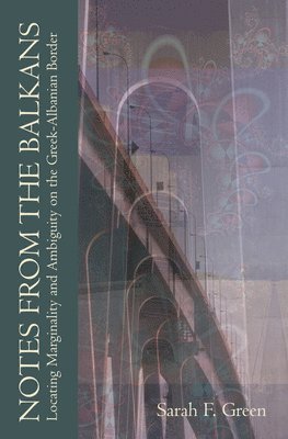 Sarah F. Green - Notes from the Balkans, Häftad