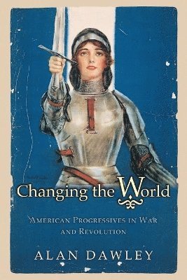 Alan Dawley - Changing the World, Häftad