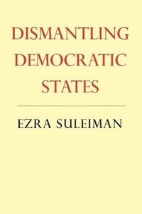 bokomslag Dismantling Democratic States