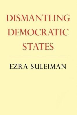 bokomslag Dismantling Democratic States