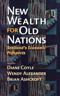 bokomslag New Wealth for Old Nations