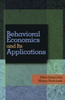 bokomslag Behavioral Economics and Its Applications