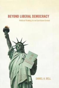 bokomslag Beyond Liberal Democracy