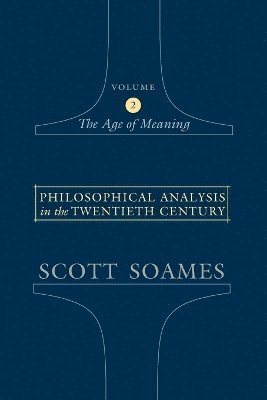 Philosophical Analysis in the Twentieth Century, Volume 2 1