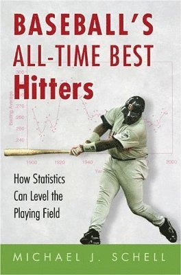 Michael J. Schell - Baseball's All-Time Best Hitters, Häftad