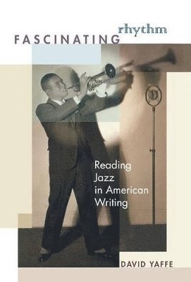 David Yaffe - Fascinating Rhythm, Inbunden