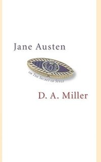 bokomslag Jane Austen, or The Secret of Style