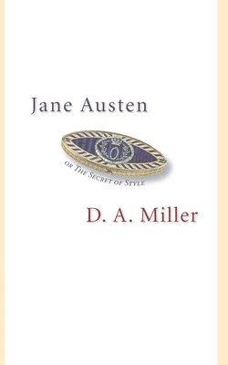 Jane Austen, or The Secret of Style 1