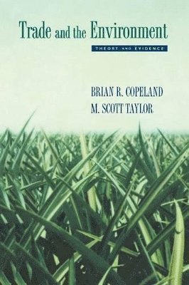 Brian R. Copeland, M. Scott Taylor - Trade and the Environment, Häftad