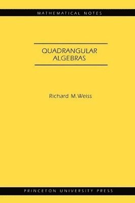 Quadrangular Algebras. (MN-46) 1