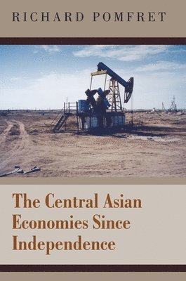 The Central Asian Economies Since Independence 1