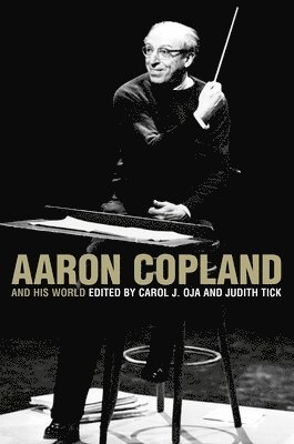 Aaron Copland and His World 1