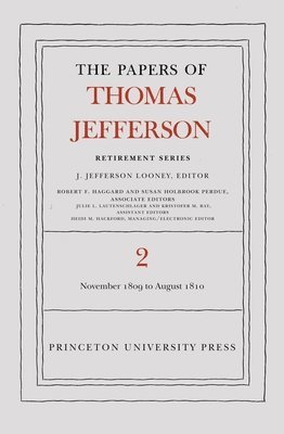 Thomas Jefferson, J. Jefferson Looney - Papers of Thomas Jefferson, Retirement Series, Volume 2, Inbunden