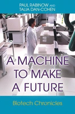 A Machine to Make a Future 1