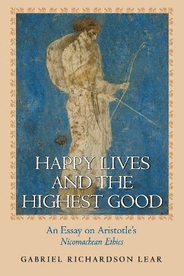 Happy Lives and the Highest Good 1