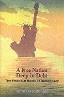 bokomslag A Free Nation Deep in Debt