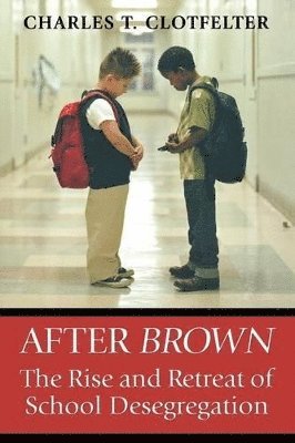 Charles T. Clotfelter - After Brown, Häftad