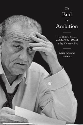 Mark Atwood Lawrence - End of Ambition, Inbunden