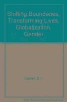 bokomslag Shifting Boundaries, Transforming Lives, Globalization, Gender in Thailand