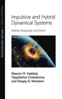 bokomslag Impulsive and Hybrid Dynamical Systems