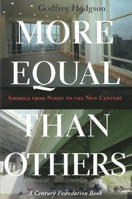 Godfrey Hodgson - More Equal Than Others, Häftad