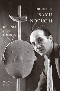 bokomslag The Life of Isamu Noguchi
