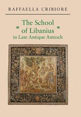The School of Libanius in Late Antique Antioch 1