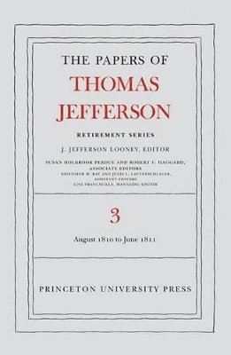 Thomas Jefferson, J. Jefferson Looney - Papers of Thomas Jefferson, Retirement Series, Volume 3, Inbunden