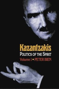 bokomslag Kazantzakis, Volume 1
