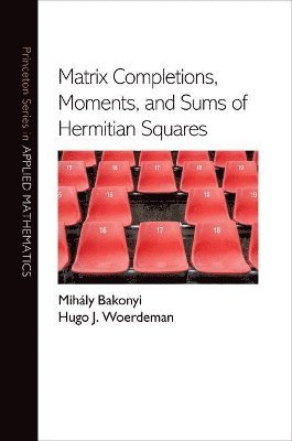 Matrix Completions, Moments, and Sums of Hermitian Squares 1