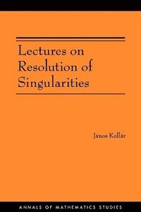 bokomslag Lectures on Resolution of Singularities (AM-166)