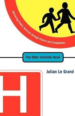 Julian Le Grand - Other Invisible Hand, Häftad