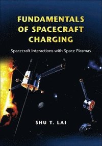 bokomslag Fundamentals of Spacecraft Charging