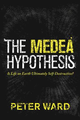 bokomslag The Medea Hypothesis