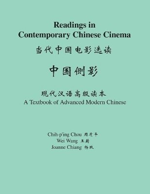 Chih-p'ing Chou, Joanne Chiang - Readings in Contemporary Chinese Cinema, Häftad
