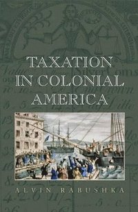 bokomslag Taxation in Colonial America