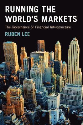 Ruben Lee - Running the World's Markets, Inbunden