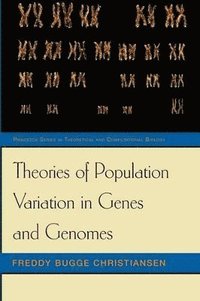 bokomslag Theories of Population Variation in Genes and Genomes